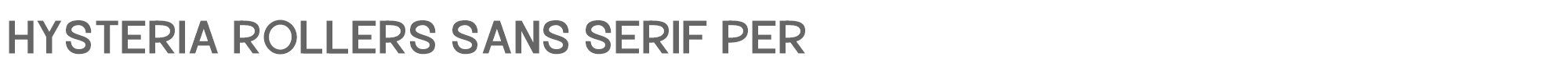 Sample characters Hysteria Rollers Sans Serif Font